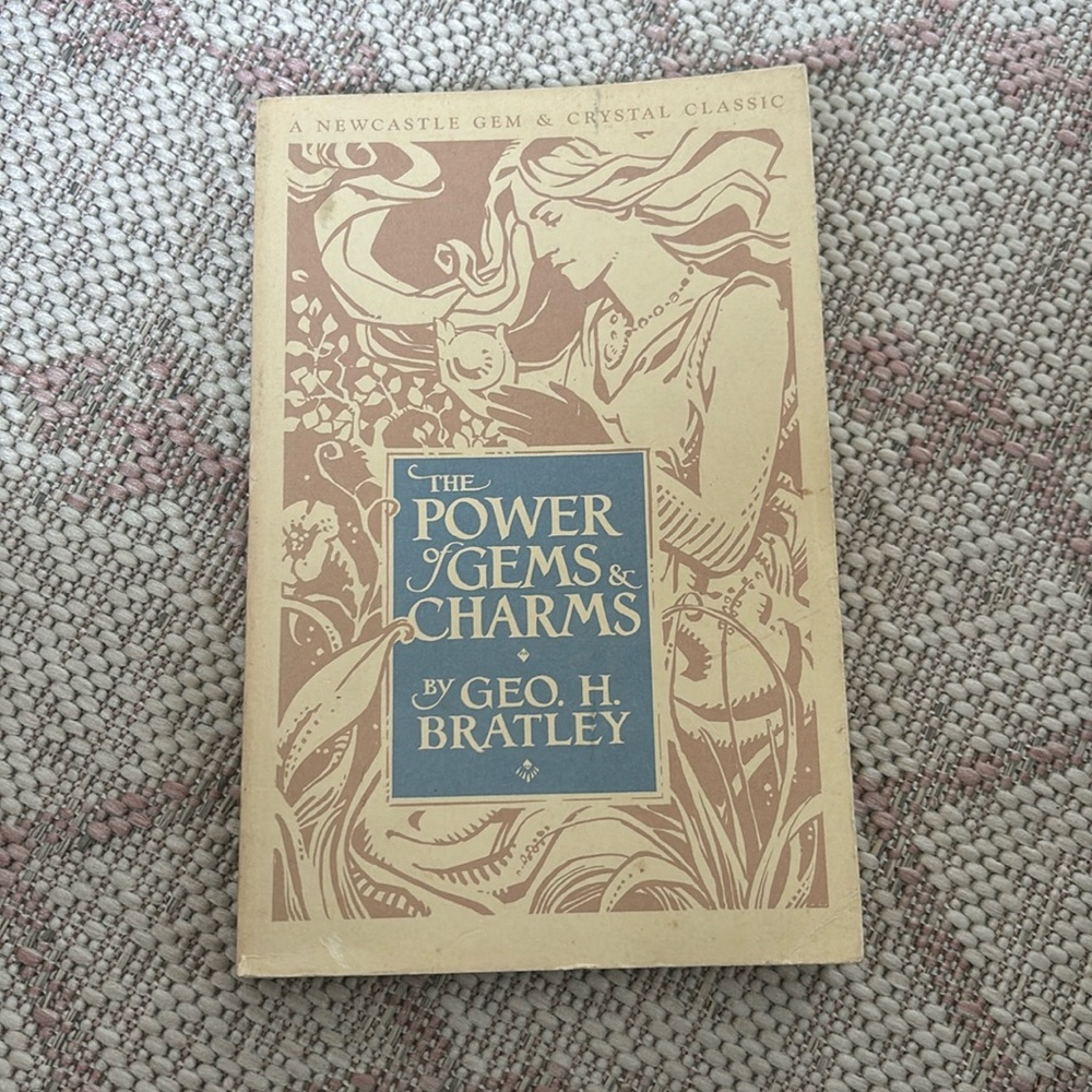 The Power of Gems and Charms by Geo. H. Bratley